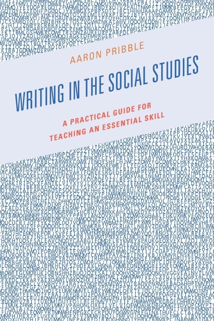 Writing in the Social Studies: A Practical Guide for Teaching an Essential Skill
