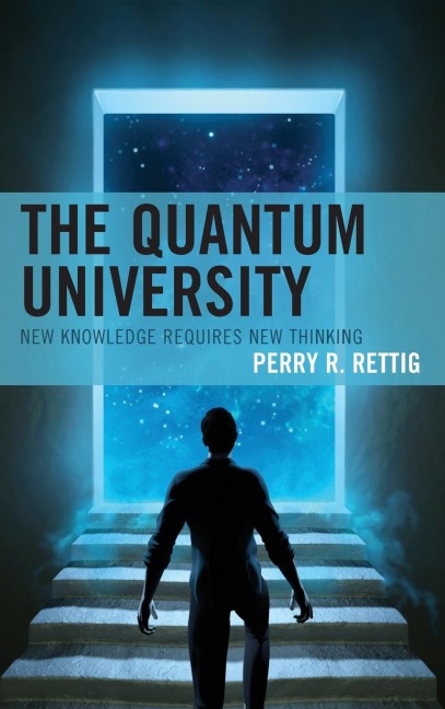 Quantum University: New Knowledge Requires New Thinking