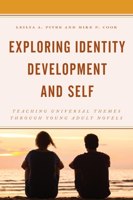 Exploring Identity Development and Self: Teaching Universal Themes Through Young Adult Novels