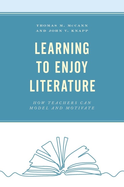 Learning to Enjoy Literature: How Teachers Can Model and Motivate