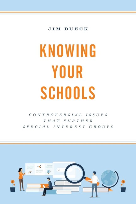 Knowing Your Schools: Controversial Issues That Further Special Interest Groups