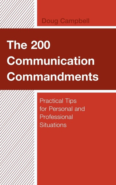 200 Communication Commandments: Practical Tips for Personal and Professional Situations