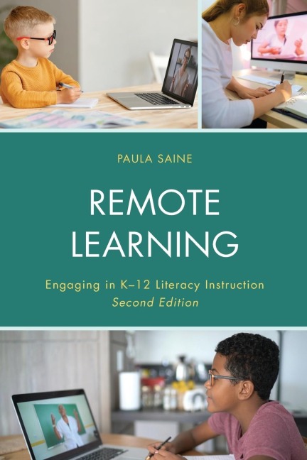 Remote Learning: Engaging in K-12 Literacy Instruction