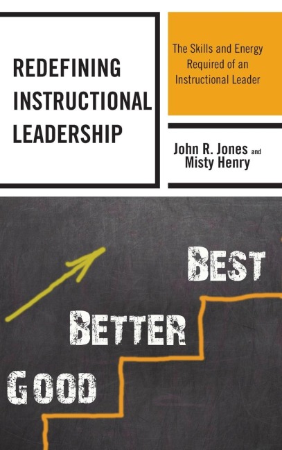 Redefining Instructional Leadership: The Skills and Energy Required of an Instructional Leader