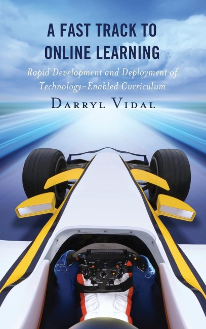 Fast Track to Online Learning: Rapid Development and Deployment of Technology Enabled Curriculum
