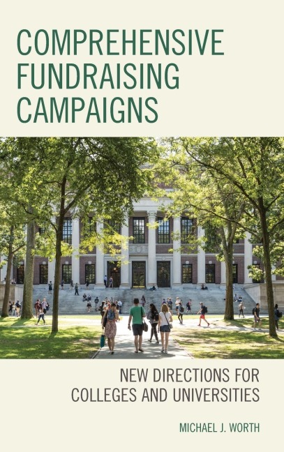 Comprehensive Fundraising Campaigns: New Directions for Colleges and Universities