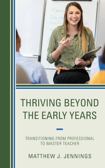 Thriving Beyond the Early Years: Transitioning from Professional to Master Teacher