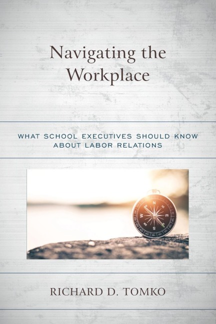 Navigating the Workplace: What School Executives Should Know about Labor Relations