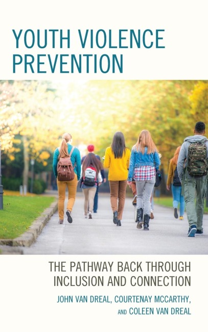 Youth Violence Prevention: The Pathway Back through Inclusion and Connection