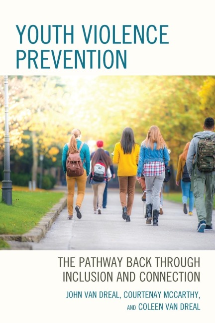 Youth Violence Prevention: The Pathway Back through Inclusion and Connection