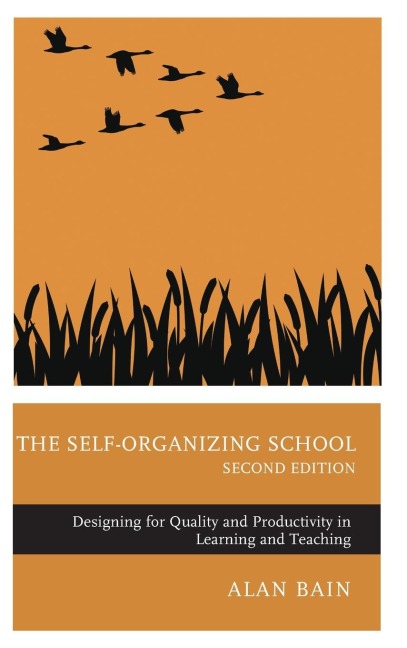 Self-Organizing School: Designing for Quality and Productivity in Learning and Teaching