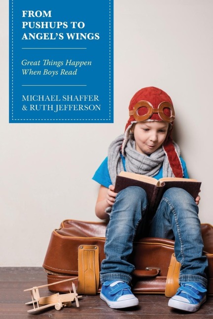 From Pushups to Angels Wings: Great Things Happen When Boys Read