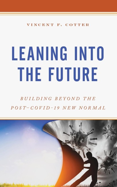 Leaning into the Future: Building Beyond the Post-COVID-19 New Normal