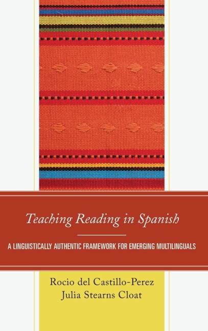 Teaching Reading in Spanish: A Linguistically Authentic Framework for Emerging Multilinguals