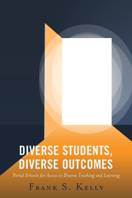 Diverse Students, Diverse Outcomes: Portal Schools for Access to Diverse Teaching and Learning