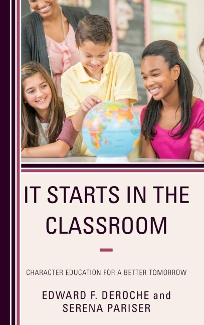 It Starts in the Classroom: Character Education for a Better Tomorrow