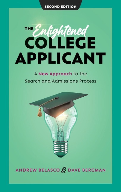 Enlightened College Applicant: A New Approach to the Search and Admissions Process
