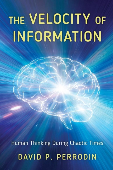 Velocity of Information: Human Thinking During Chaotic Times