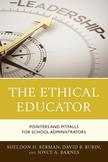 Ethical Educator: Pointers and Pitfalls for School Administrators