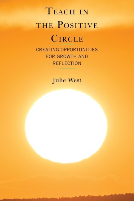 Teach in the Positive Circle: Creating Opportunities for Growth and Reflection