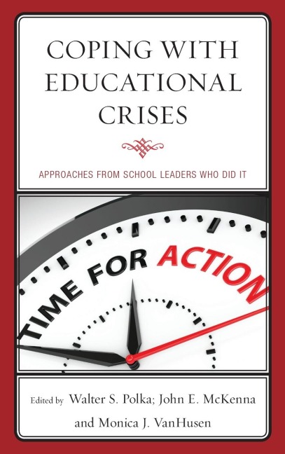 Coping with Educational Crises: Approaches from School Leaders Who Did It