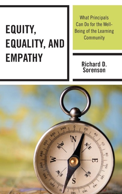Equity, Equality, and Empathy: What Principals Can Do for the Well-Being of the Learning Community