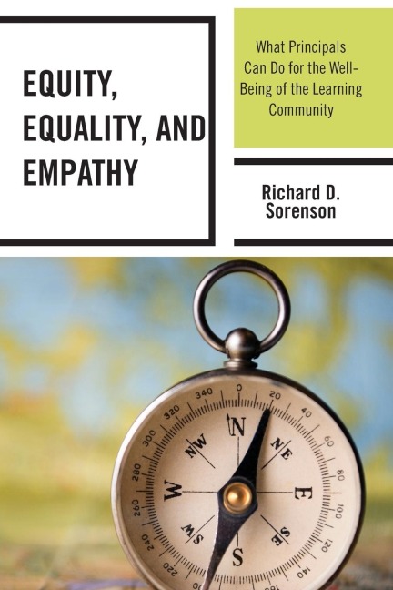 Equity, Equality, and Empathy: What Principals Can Do for the Well-Being of the Learning Community