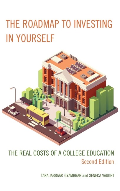 Roadmap to Investing in Yourself: The Real Costs of a College Education