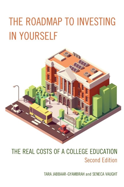 Roadmap to Investing in Yourself: The Real Costs of a College Education