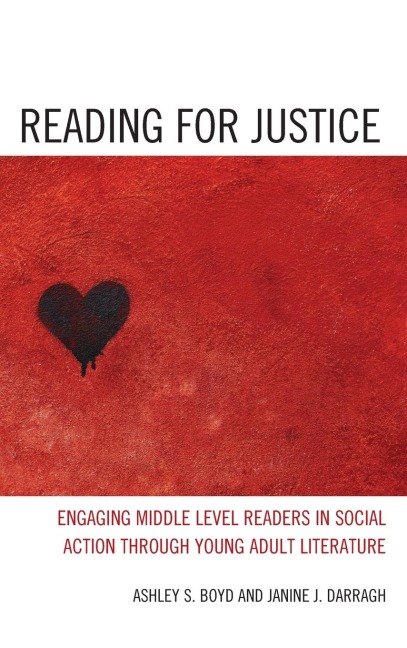 Reading for Justice: Engaging Middle Level Readers in Social Action through Young Adult Literature