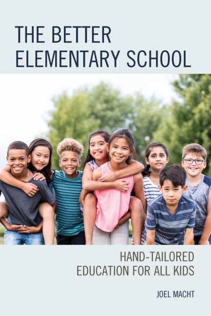 Better Elementary School: Hand-Tailored Education for All Kids