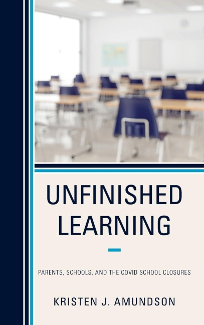 Unfinished Learning: Parents, Schools, and The COVID School Closures