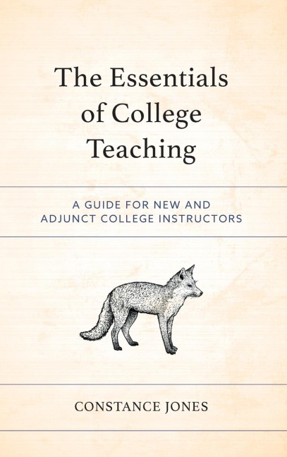 Essentials of College Teaching: A Guide for New and Adjunct College Instructors