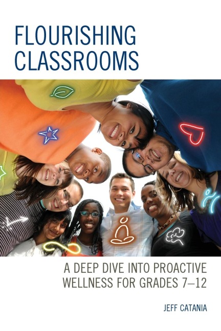 Flourishing Classrooms: A Deep Dive into Proactive Wellness for Grades 7-12