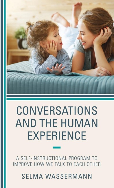 Conversations and the Human Experience: A Self-Instructional Program to Improve How We Talk to Each Other