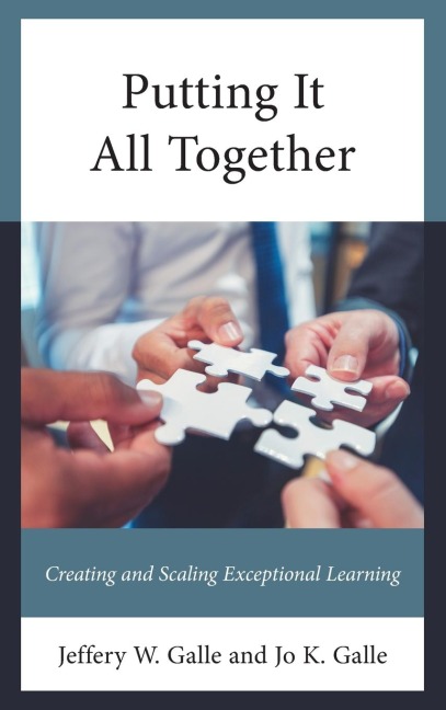 Putting It All Together: Creating and Scaling Exceptional Learning