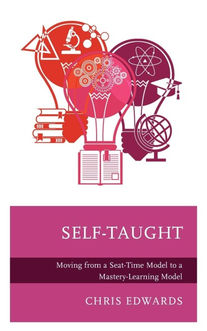 Self-Taught: Moving from a Seat-Time Model to a Mastery-Learning Model