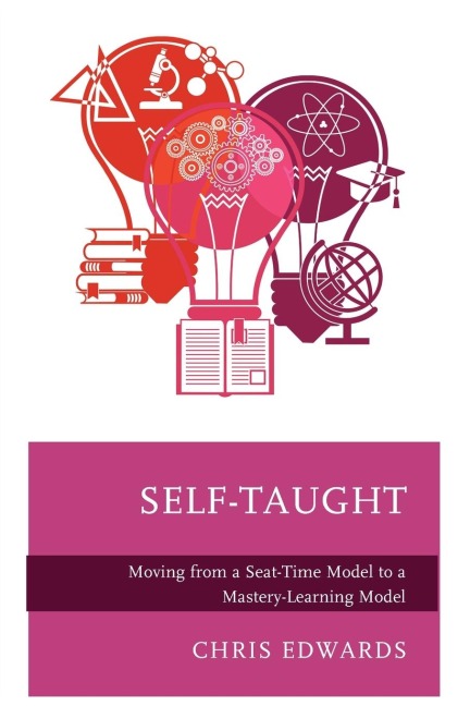 Self-Taught: Moving from a Seat-Time Model to a Mastery-Learning Model