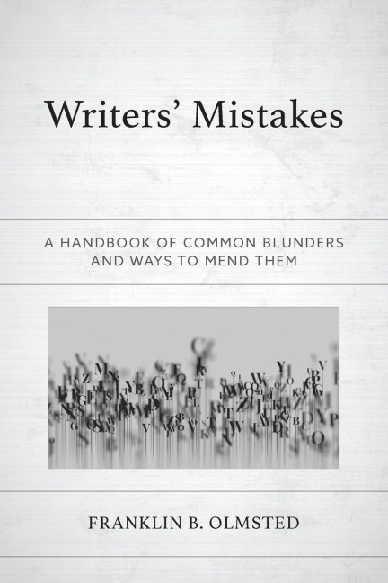 Writers' Mistakes: A Handbook of Common Blunders and Ways to Mend Them