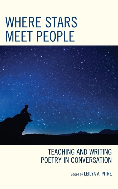 Where Stars Meet People: Teaching and Writing Poetry in Conversation