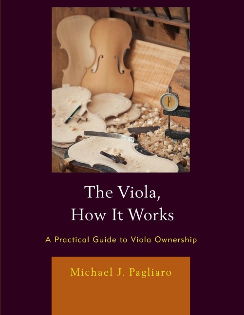The Viola, How It Works: A Practical Guide to Viola Ownership