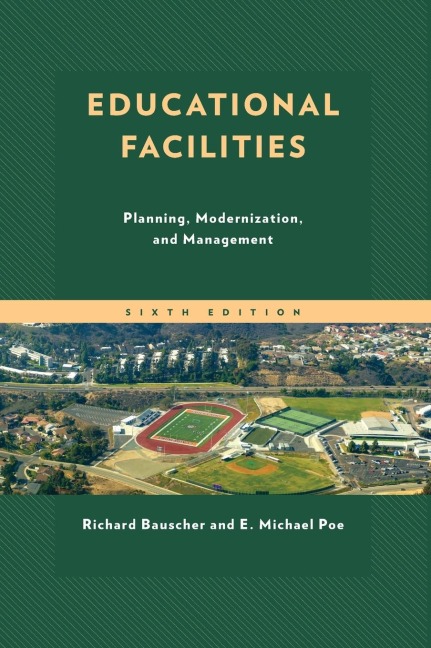 Educational Facilities: Planning, Modernization, and Management