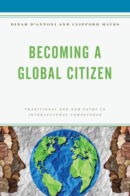 Becoming a Global Citizen: Traditional and New Paths to Intercultural Competence