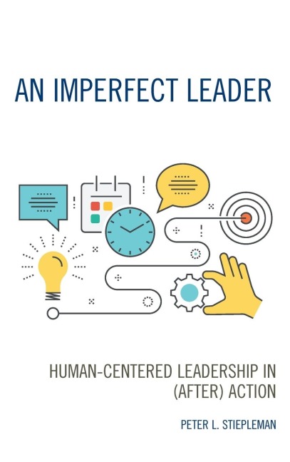 Imperfect Leader: Human-Centered Leadership in (After) Action