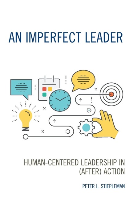 Imperfect Leader: Human-Centered Leadership in (After) Action