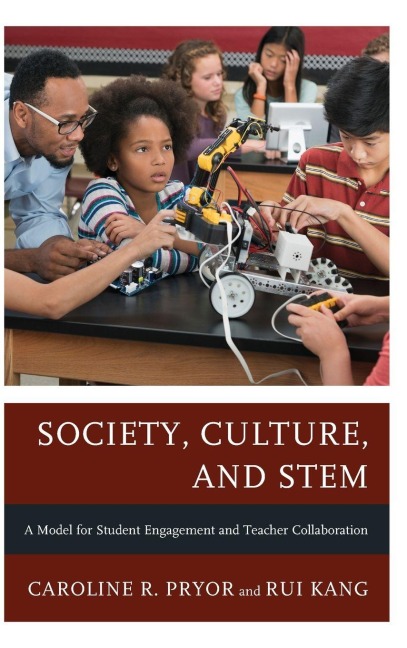 Society, Culture, and STEM: A Model for Student Engagement and Teacher Collaboration