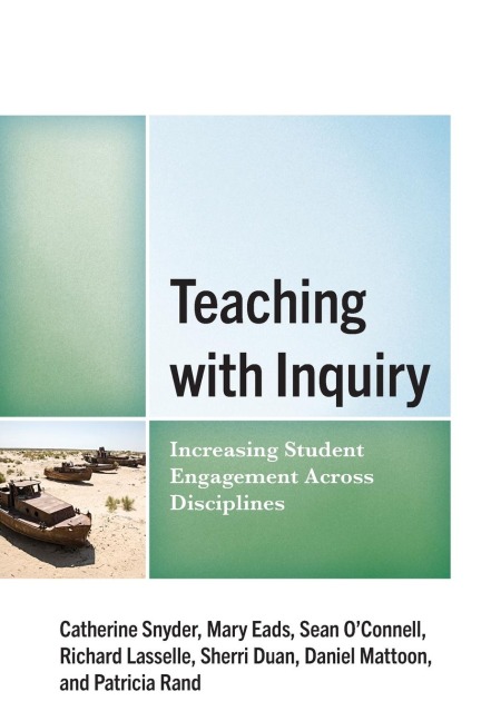 Teaching with Inquiry: Increasing Student Engagement across Disciplines
