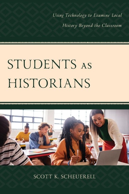 Students as Historians: Using Technology to Examine Local History Beyond the Classroom
