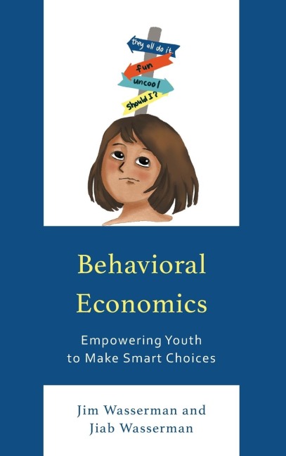 Behavioral Economics: Empowering Youth to Make Smart Choices