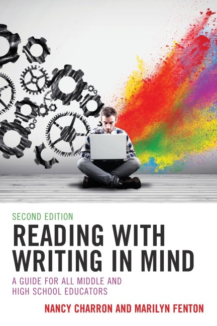 Reading with Writing in Mind: A Guide for All Middle and High School Educators